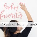 Friday Favorites June 12